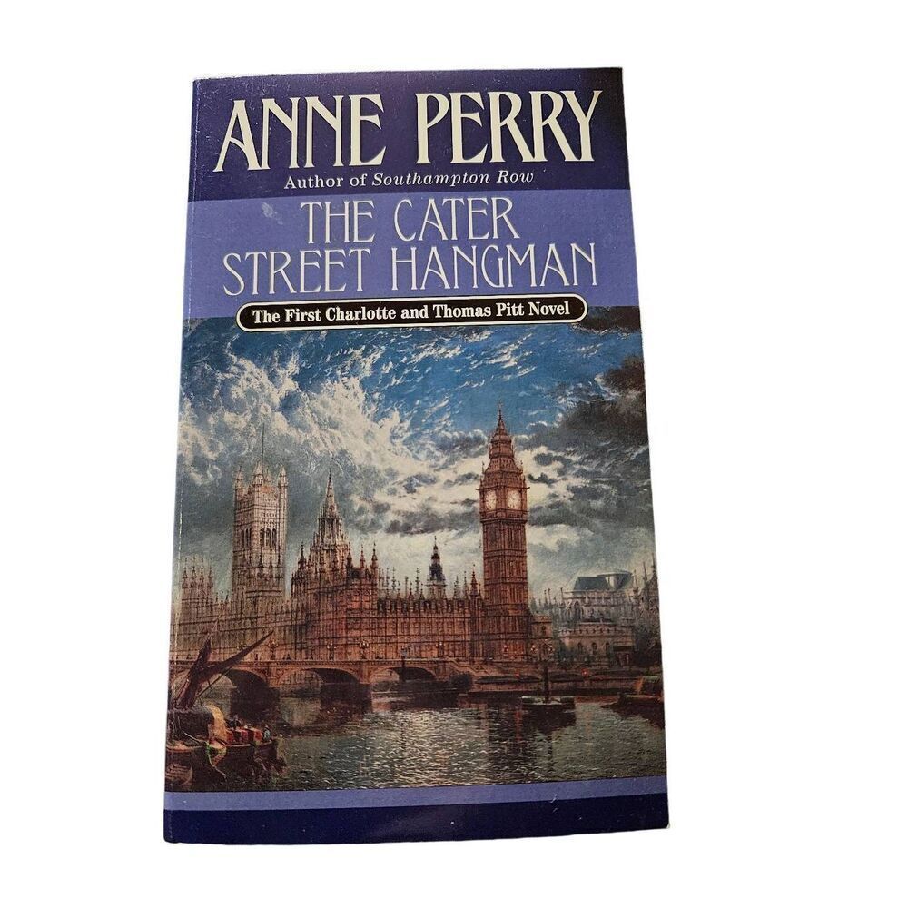 The cater street hangman by Anne Perry Ballantine books 0449208672